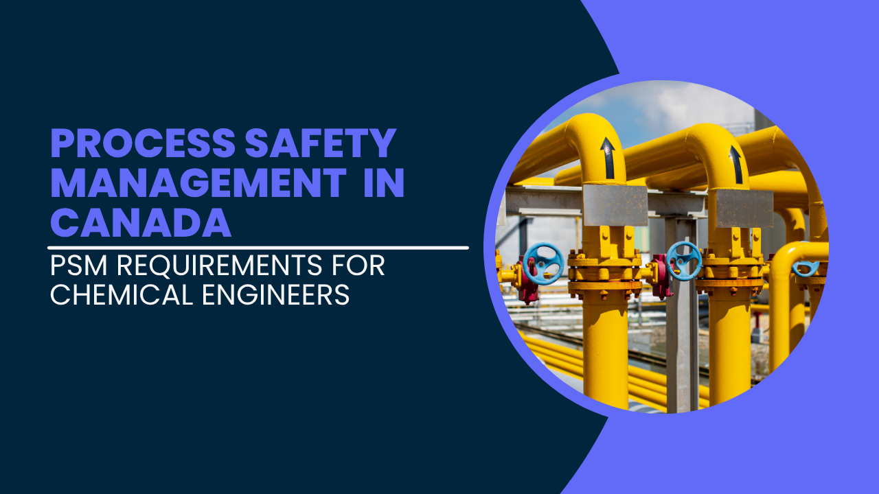 Process Safety Management for Chemical Engineers in Canada | CPD Engineers
