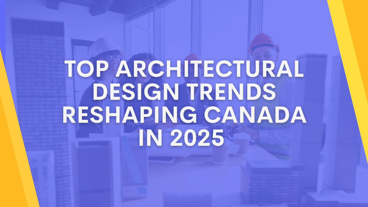 Top Architectural Design Trends Reshaping Canada in 2025 | CE Architects