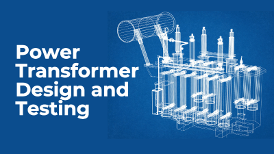 Power Transformer Design and Testing | PE Courses by learnformula