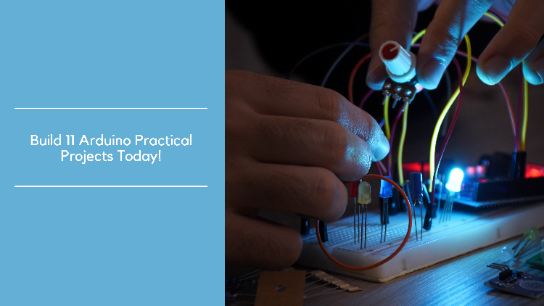 Build 11 Arduino Practical Projects Today! | Online Courses by learnformula