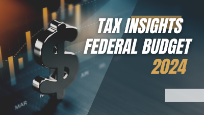 Tax Insights 2024 Federal Budget Continuingeducation By Learnformula